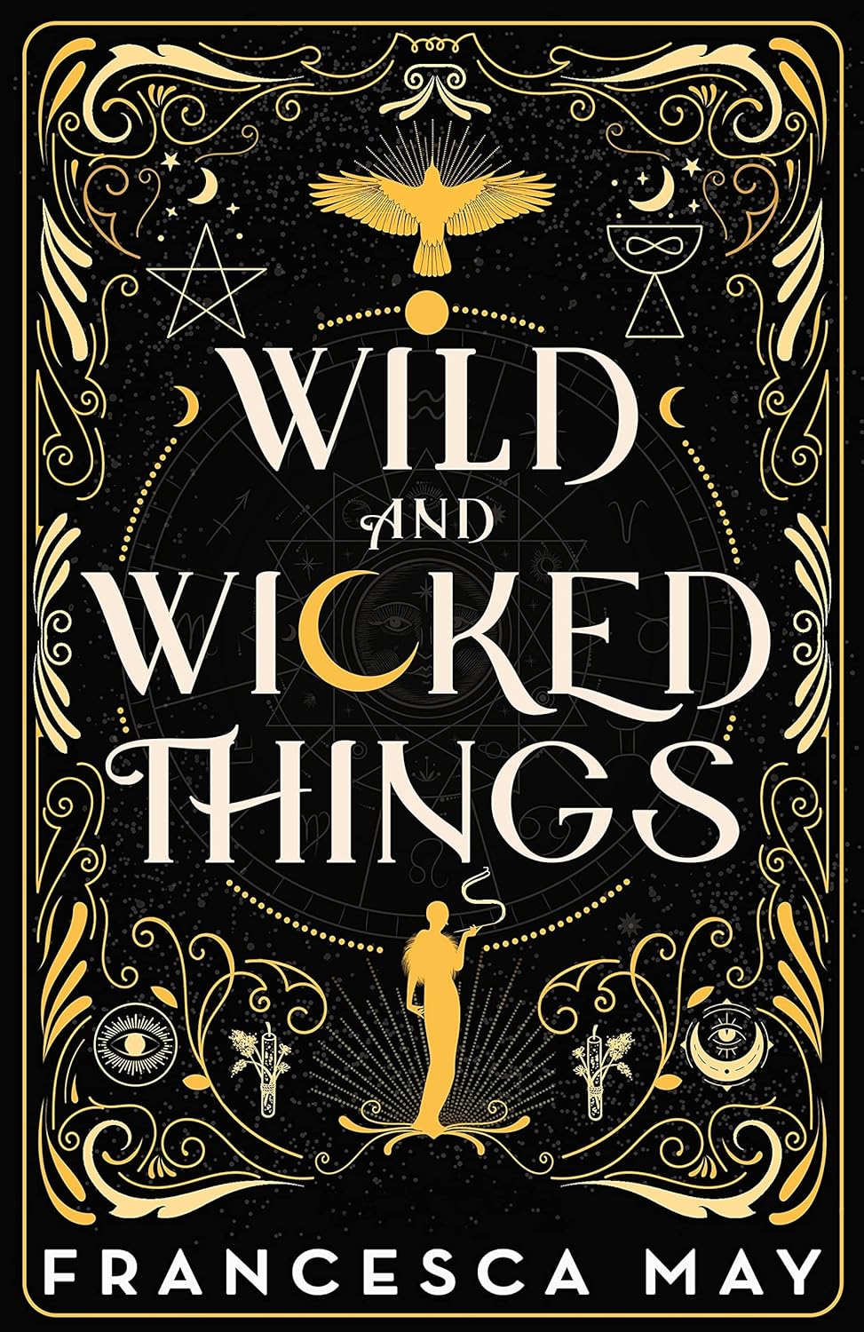 Wild and Wicked Things by Francesca May