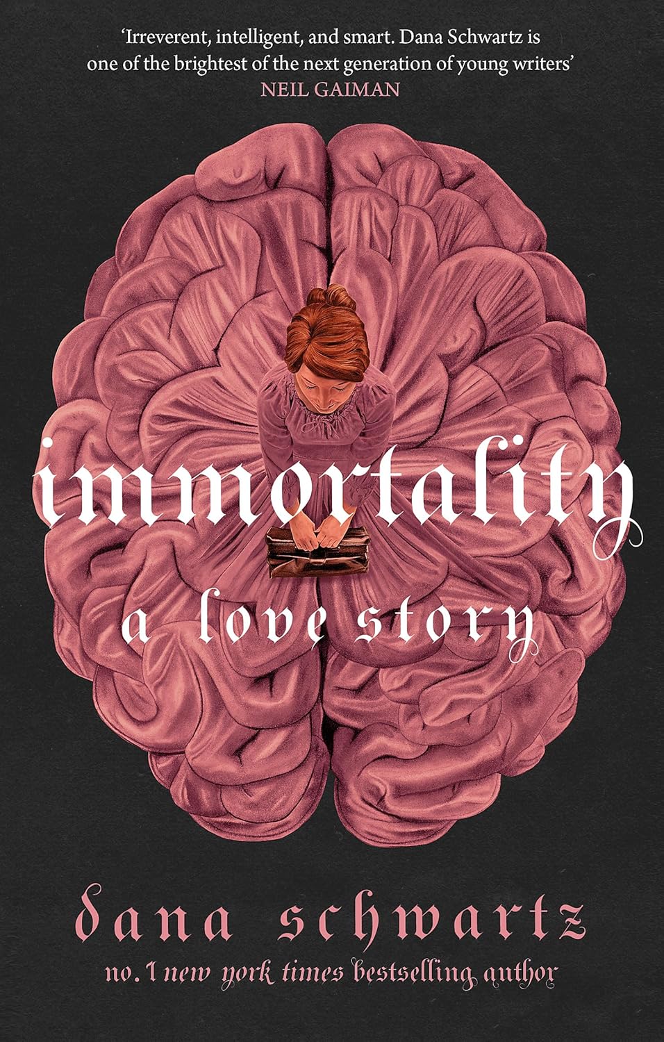 Immortality: A Love Story by Dana Schwartz