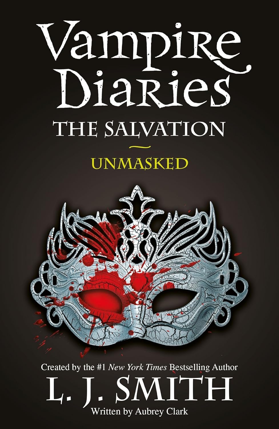 The Salvation: Unmasked by L.J. Smith; Aubrey Clark