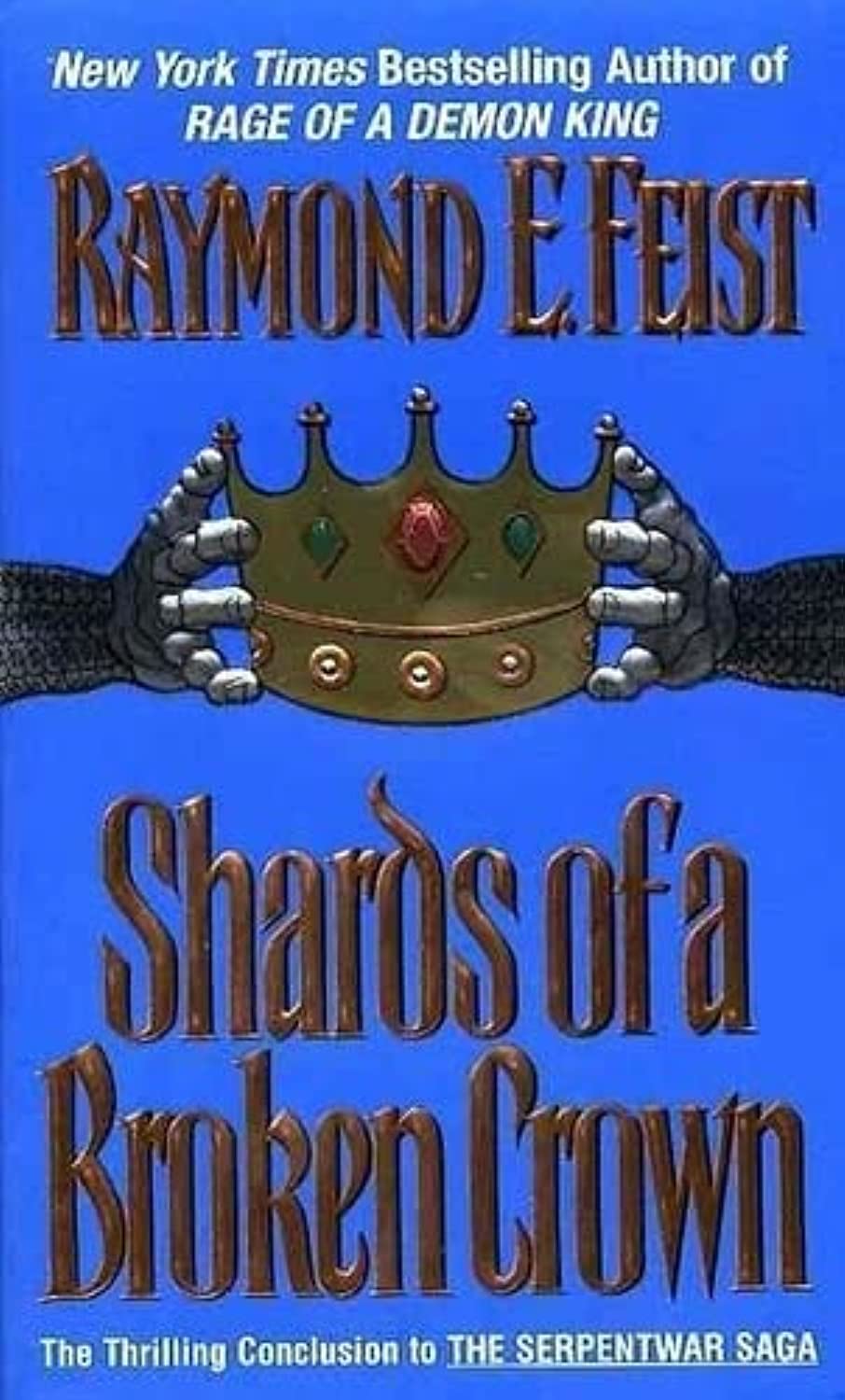 Shards of a Broken Crown by Raymond E. Feist