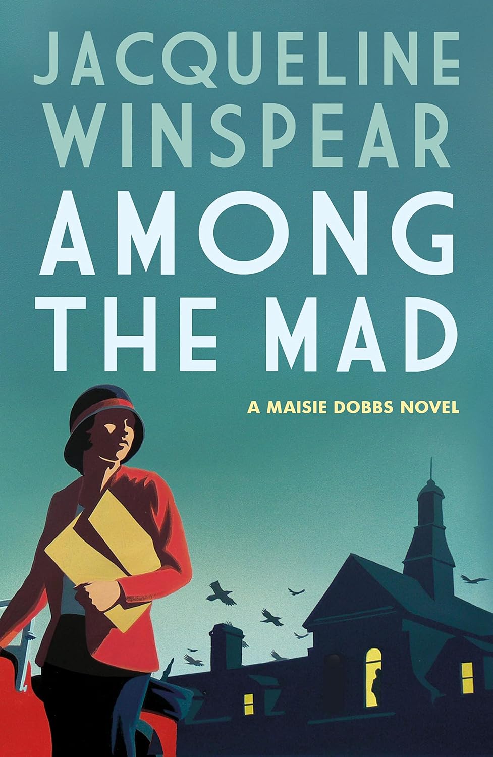 Among the Mad by Jacqueline Winspear