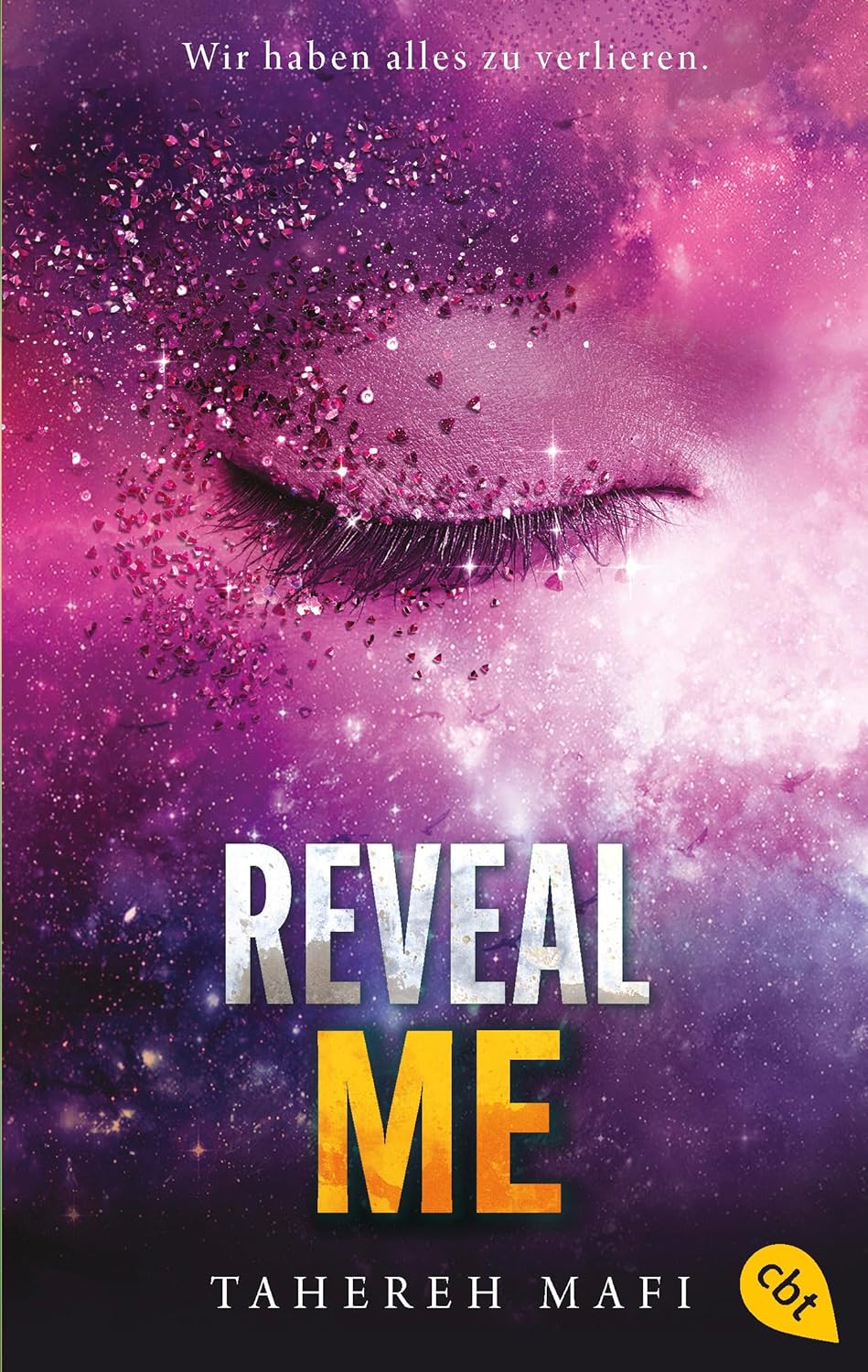 Reveal Me by Tahereh Mafi