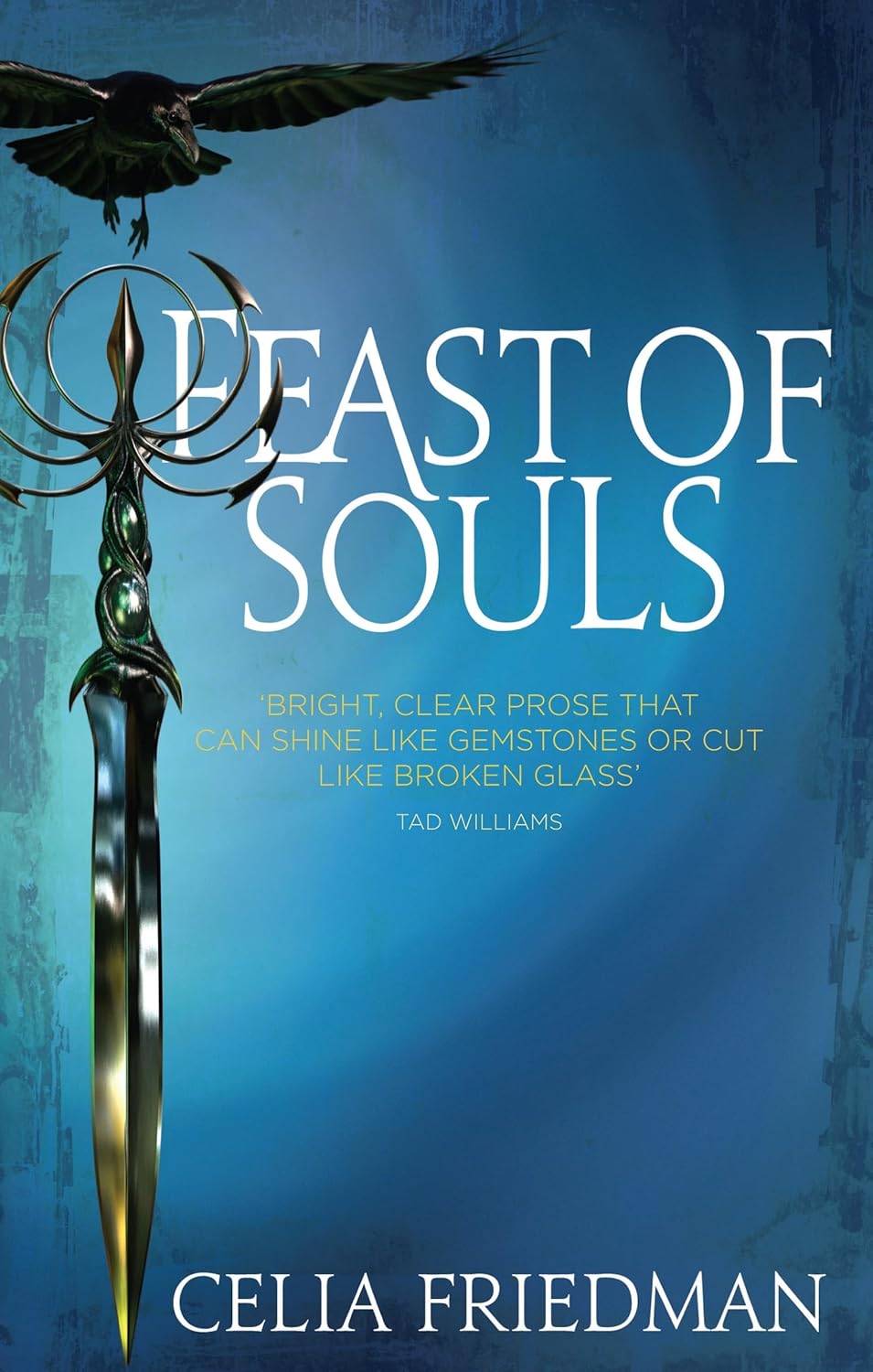 Feast of Souls by C. S. Friedman