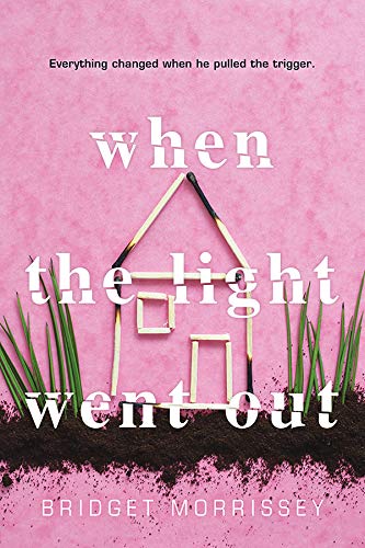 When the Light Went Out by Bridget Morrissey