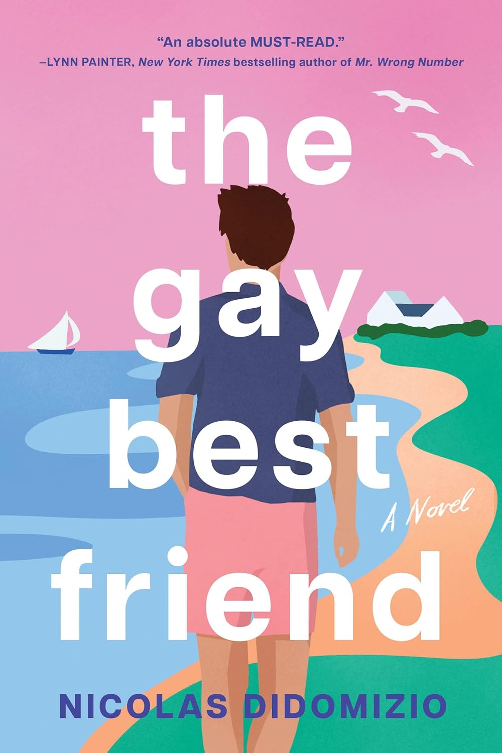 The Gay Best Friend by Nicolas DiDomizio