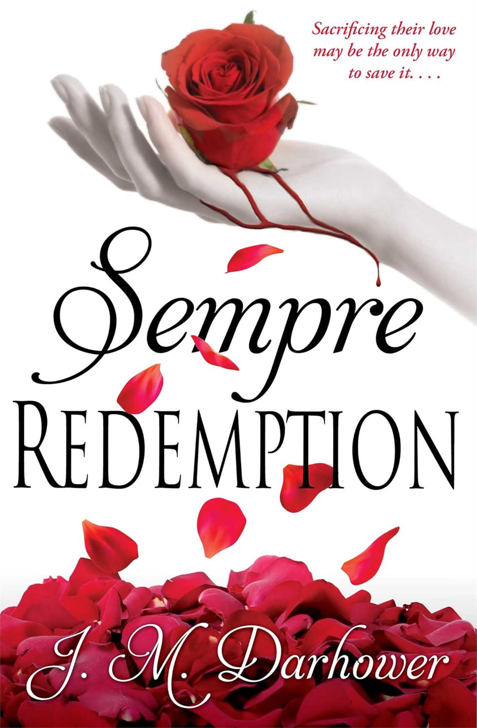 Sempre: Redemption by J.M. Darhower