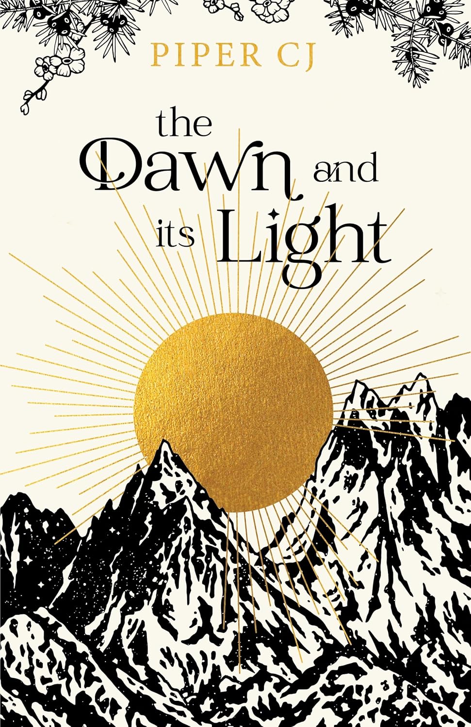 The Dawn and Its Light by Piper C.J.