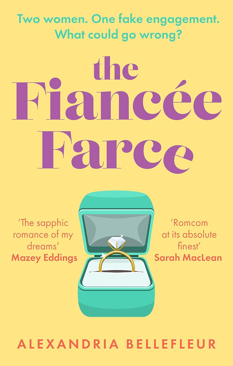 The Fiancée Farce by Alexandria Bellefleur