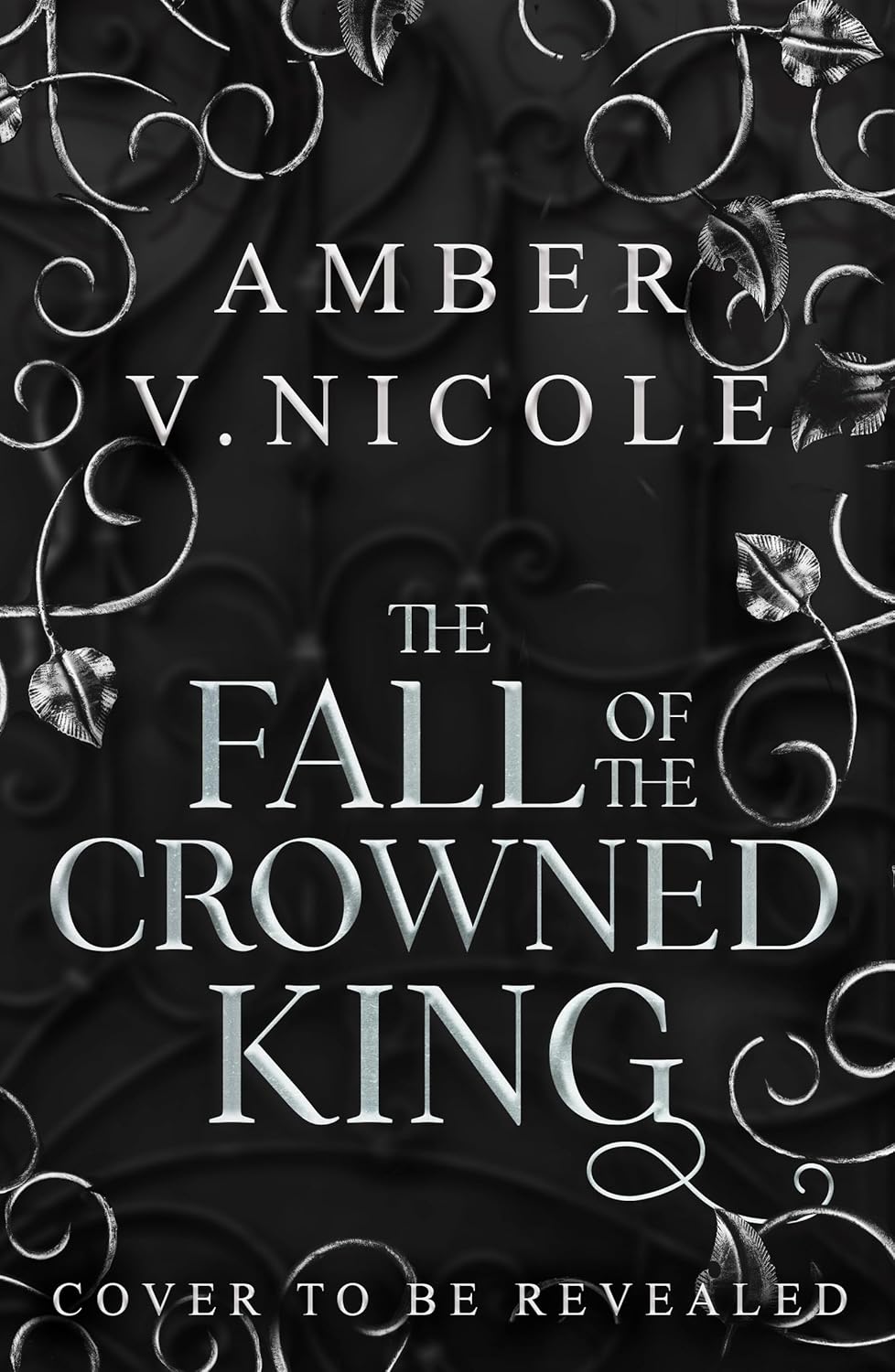 The Fall of the Crowned King by Amber V. Nicole