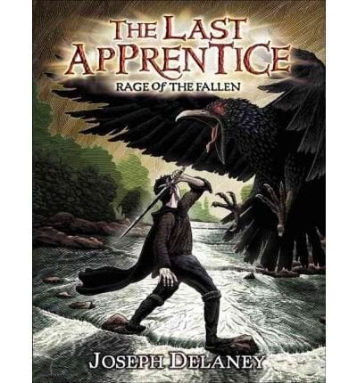 The Last Apprentice: Rage of the Fallen by Joseph Delaney