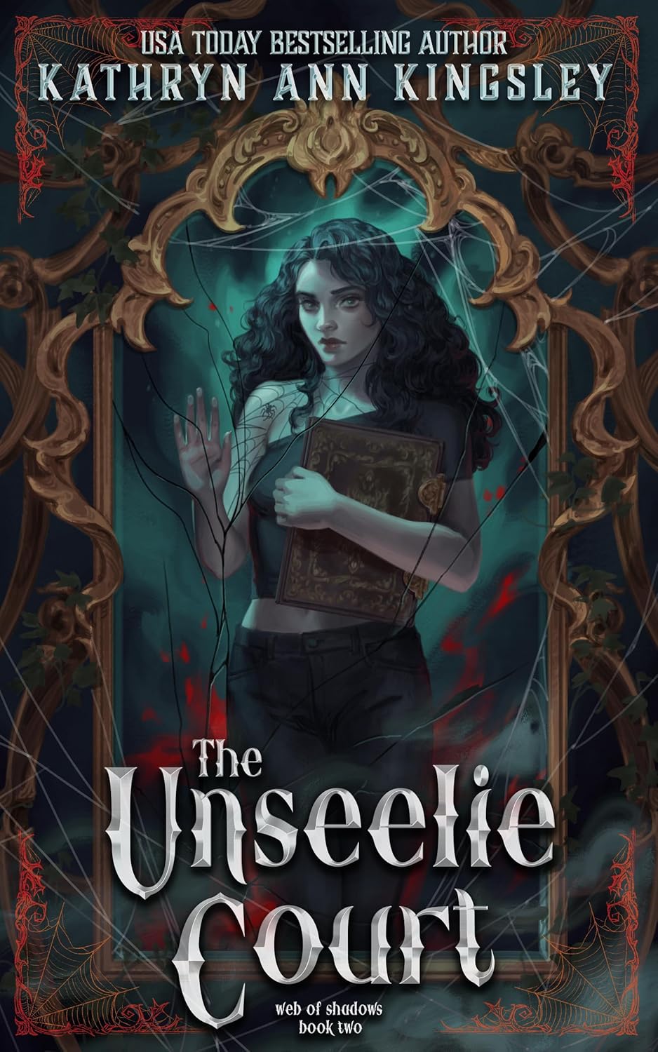 The Unseelie Court by Kathryn Ann Kingsley