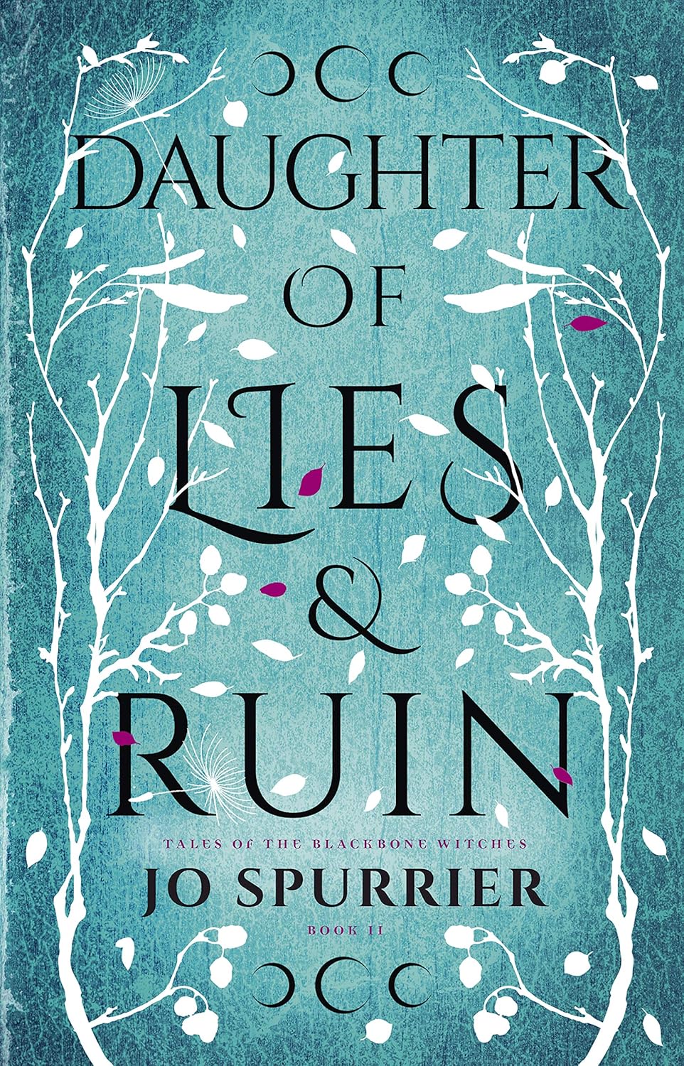 Daughter of Lies and Ruin by Jo Spurrier