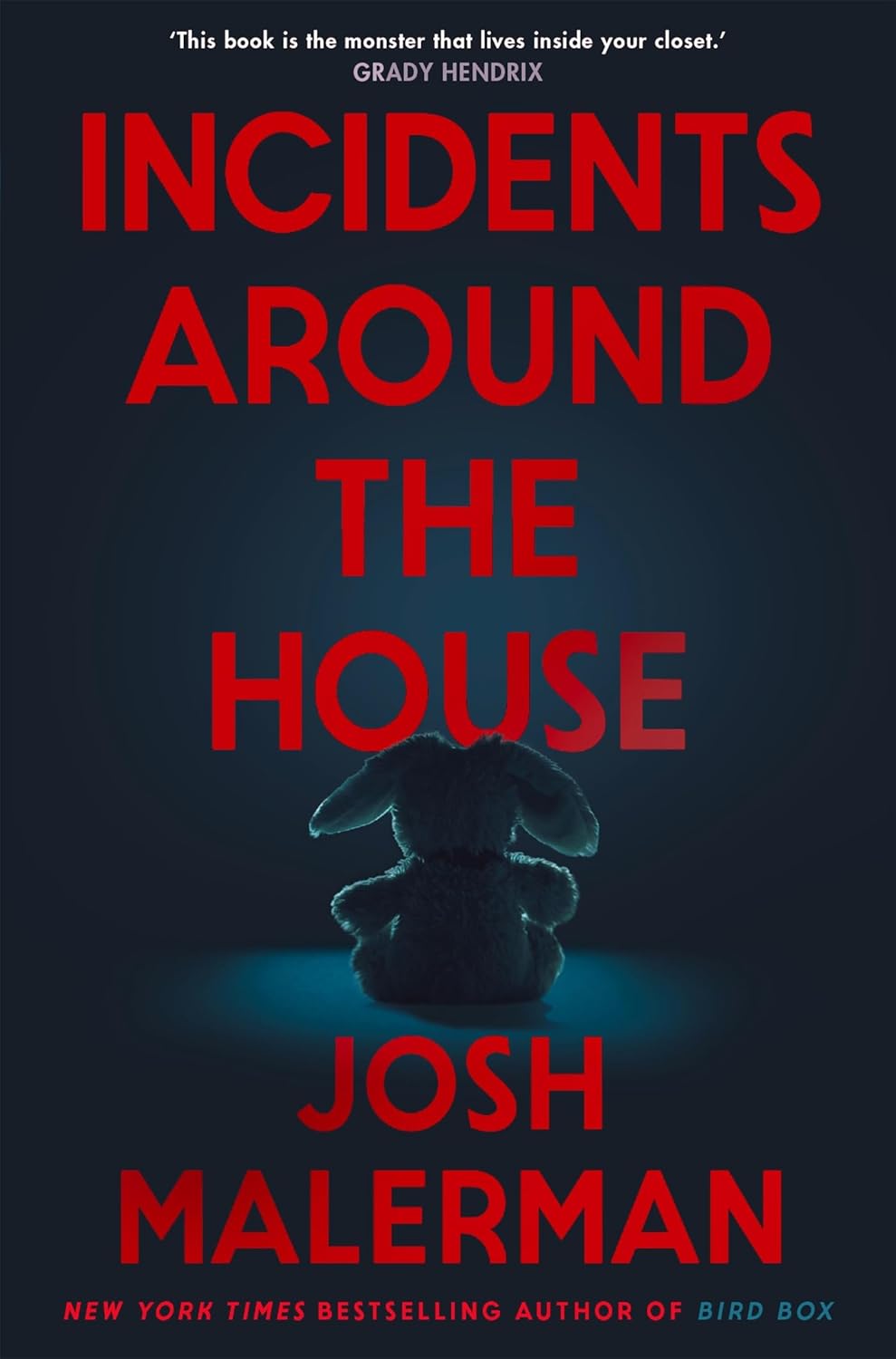 Incidents Around the House by Josh Malerman