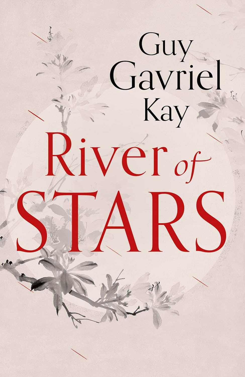 River of Stars by Guy Gavriel Kay