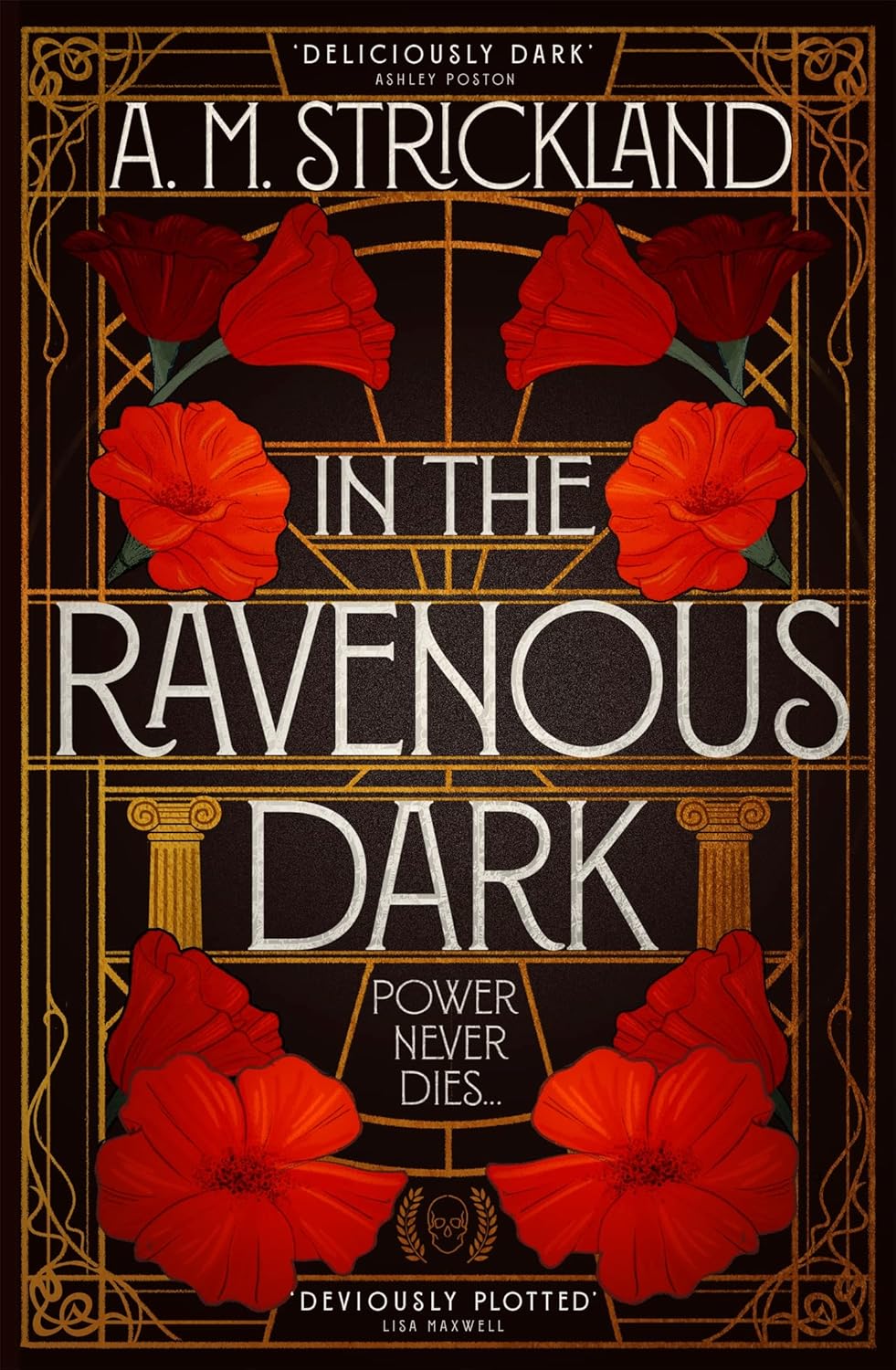 In the Ravenous Dark by A. M. Strickland