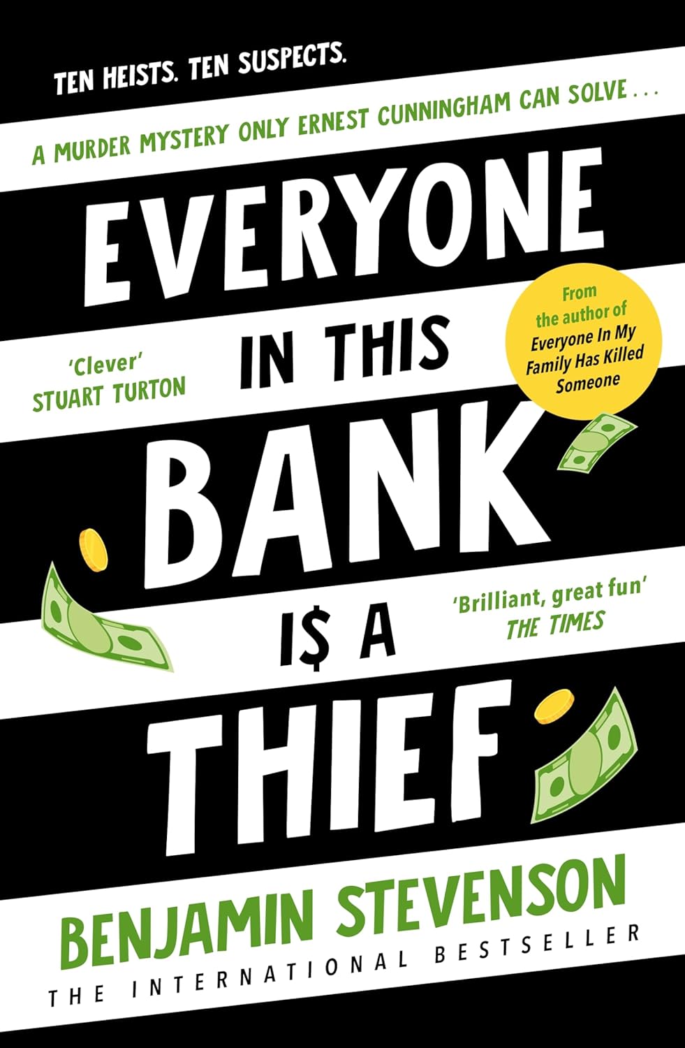 Everyone in This Bank Is a Thief by Benjamin Stevenson
