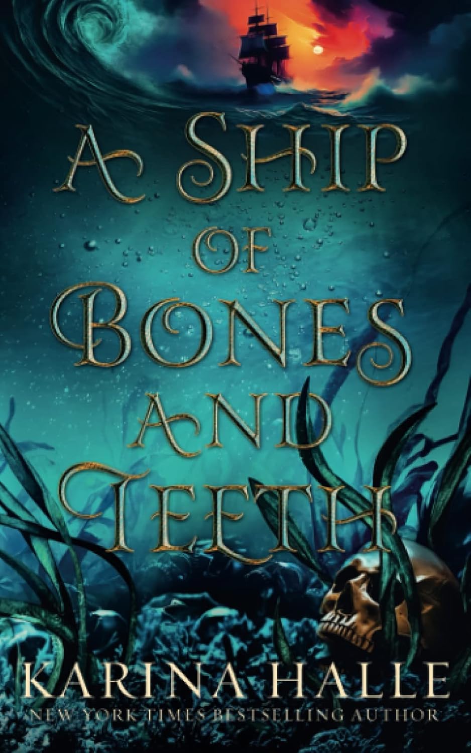 A Ship of Bones & Teeth by Karina Halle