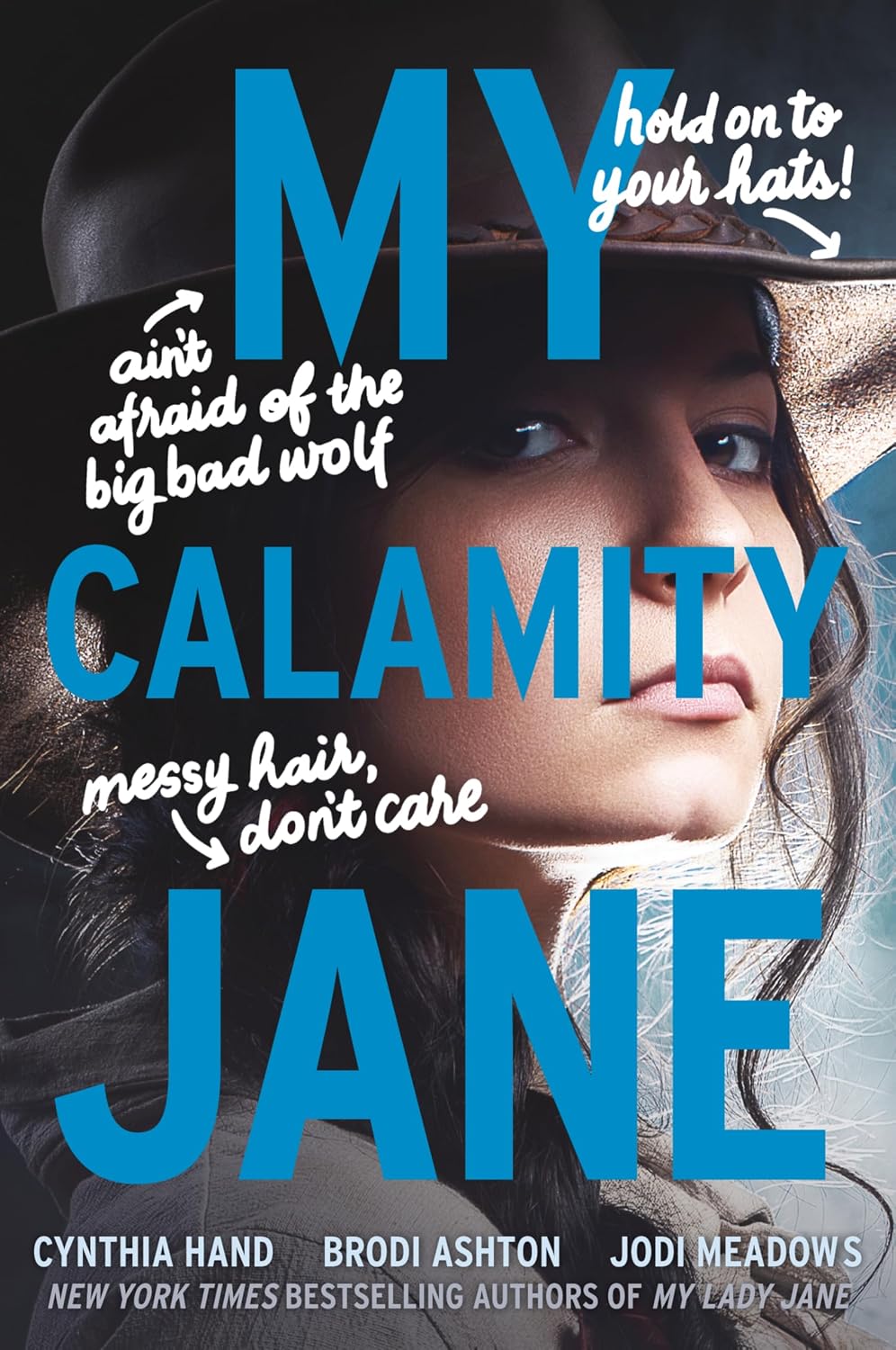 My Calamity Jane by Cynthia Hand; Brodi Ashton; Jodi Meadows