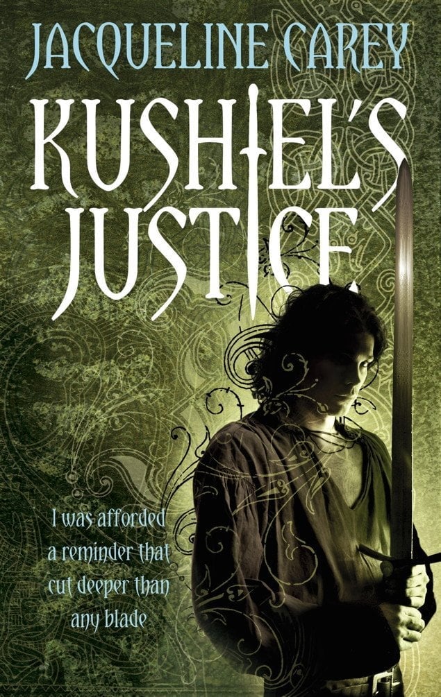 Kushiel’s Justice by Jacqueline Carey