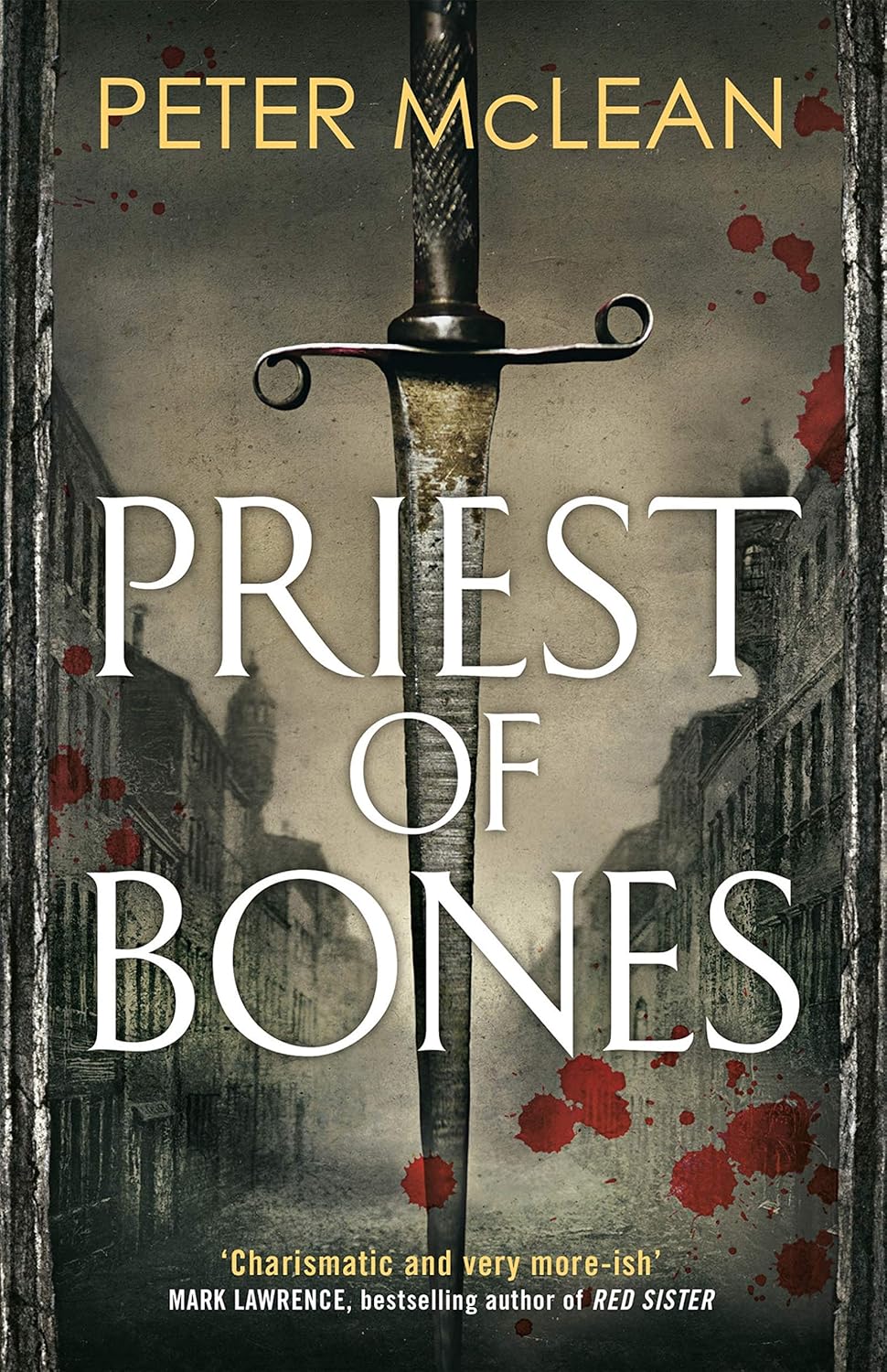 Priest of Bones by Peter McLean