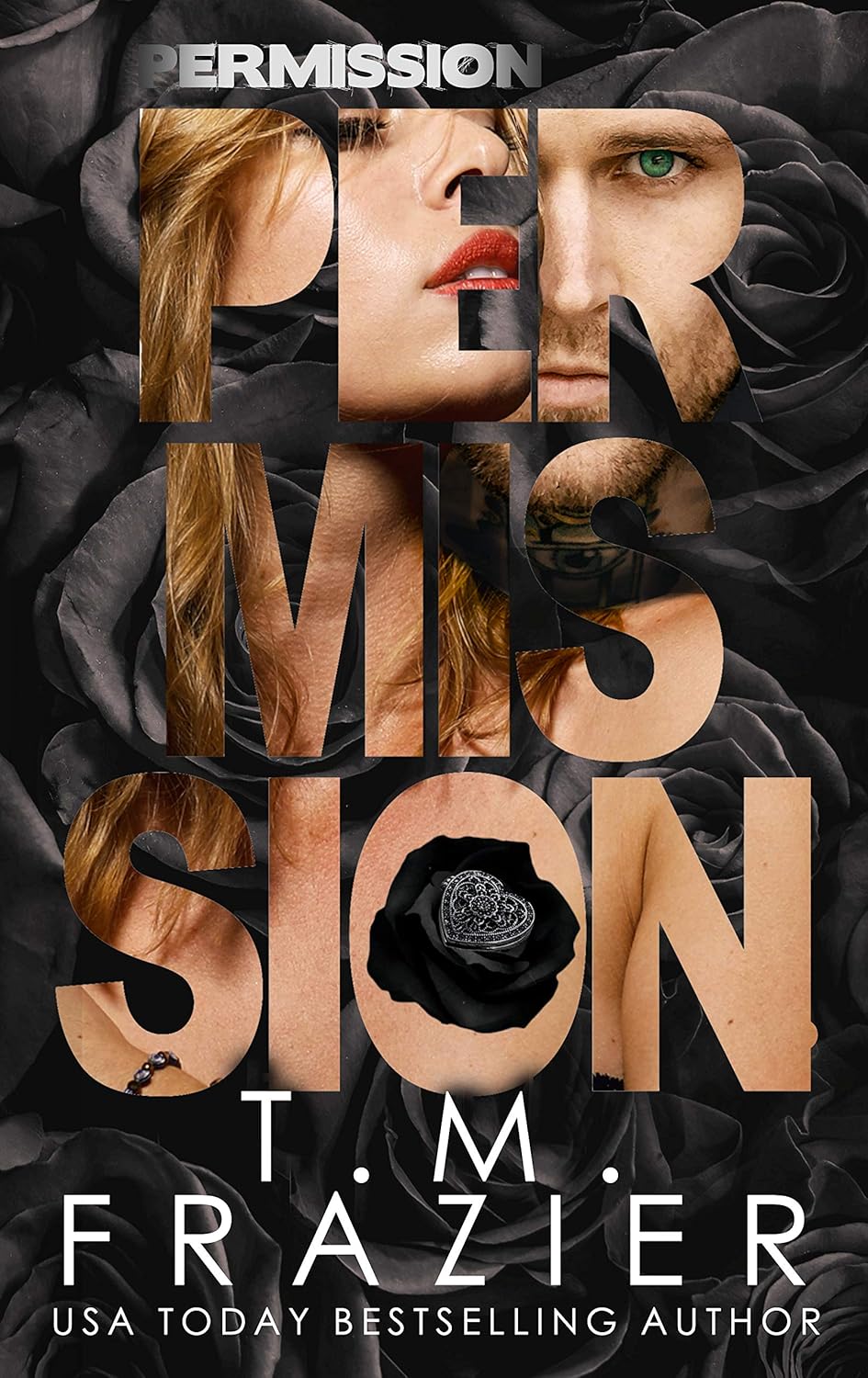 Permission by T.M. Frazier