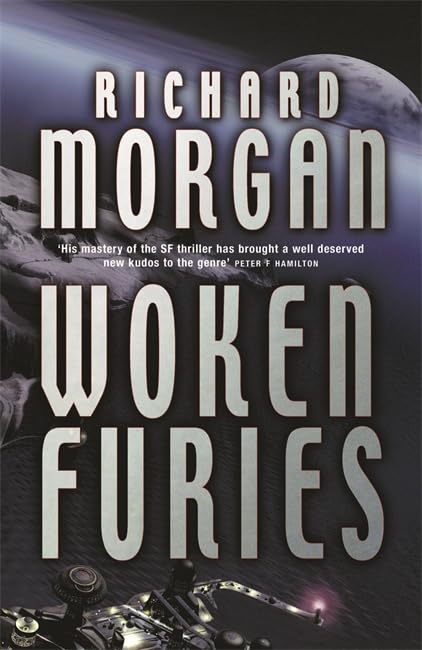 Woken Furies by Richard Morgan
