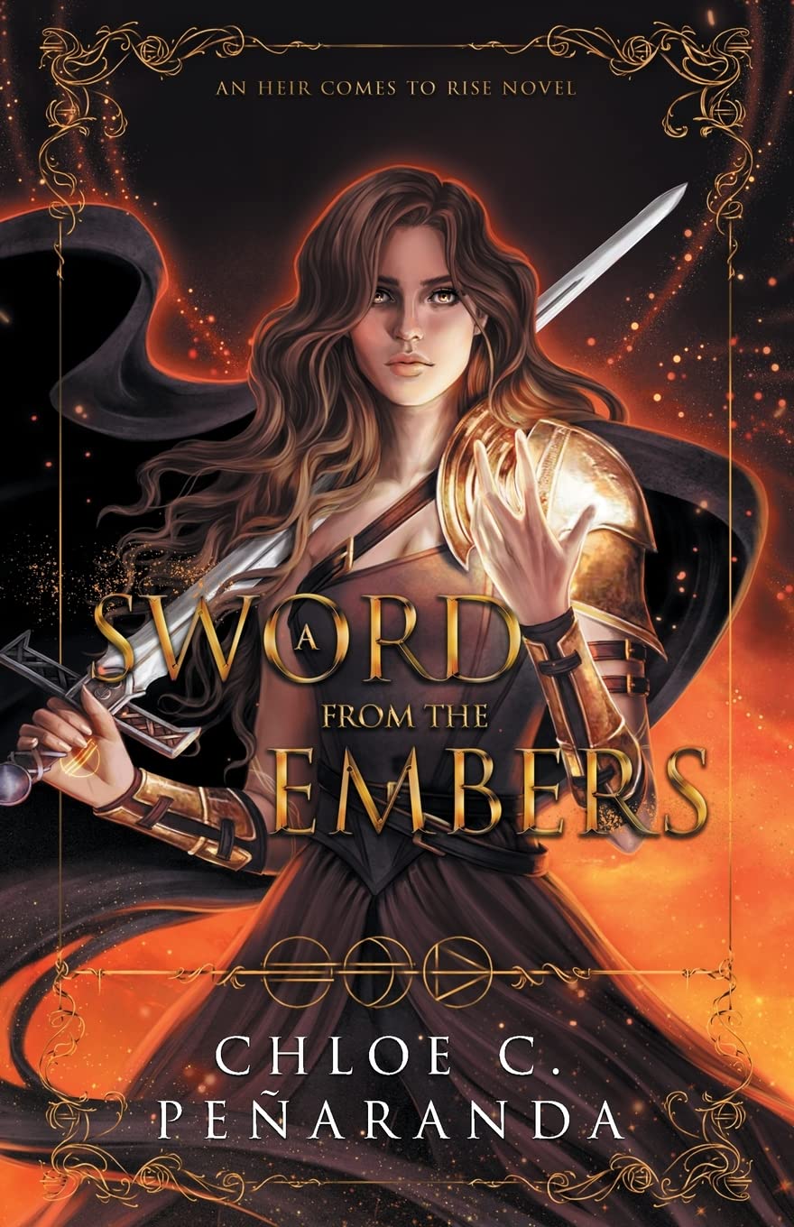A Sword from the Embers by Chloe C. Peñaranda