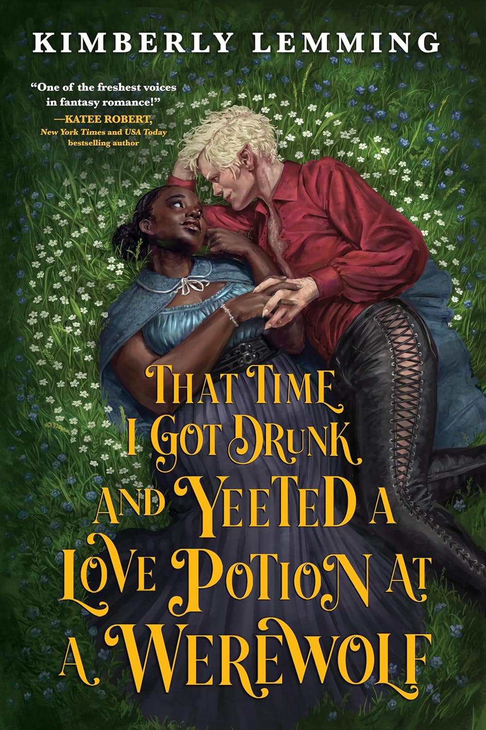 That Time I Got Drunk and Yeeted a Love Potion at a Werewolf cover