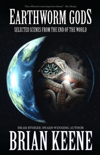 Earthworm Gods by Brian Keene