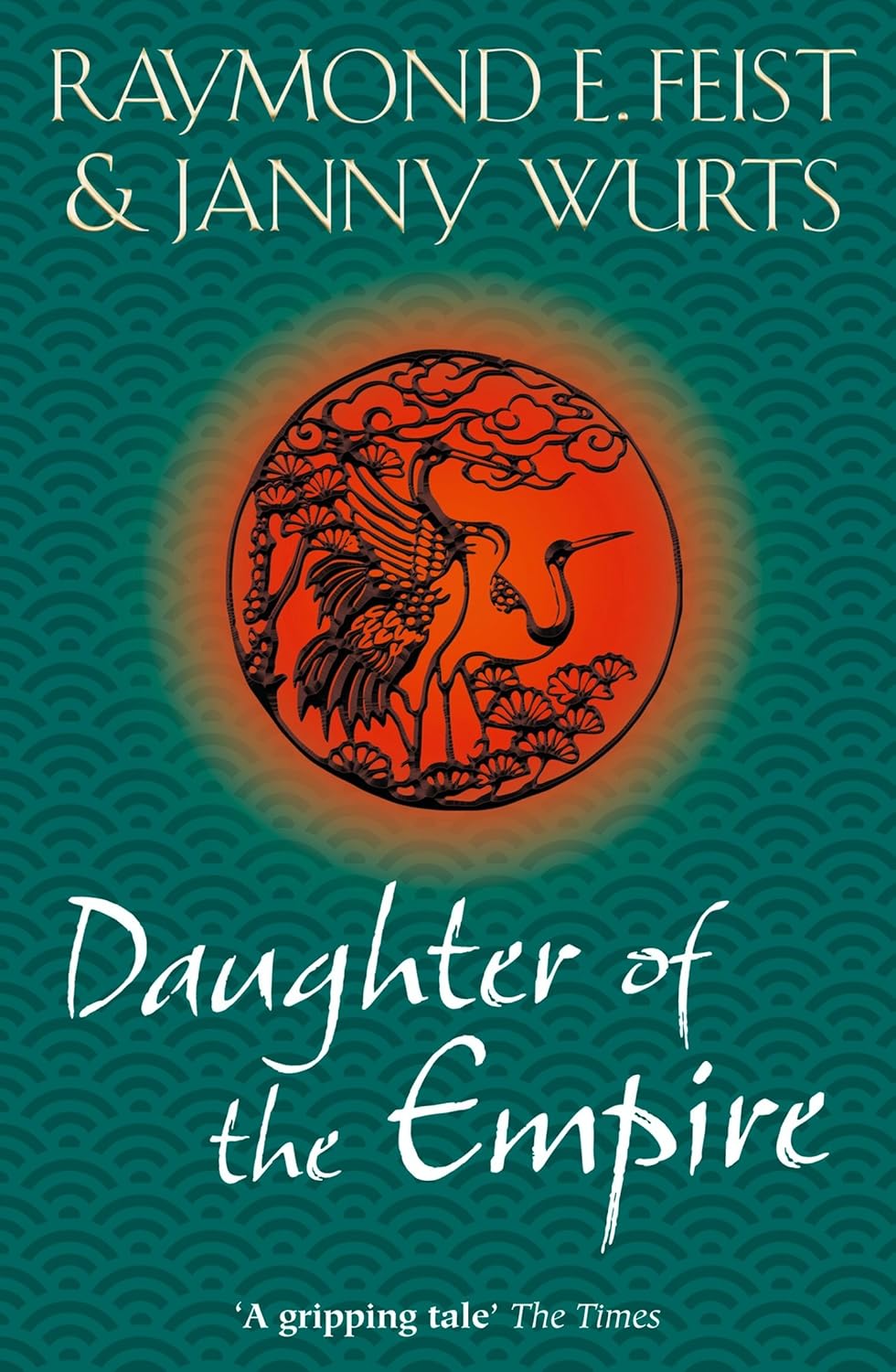 Daughter of the Empire by Raymond E. Feist and Janny Wurts