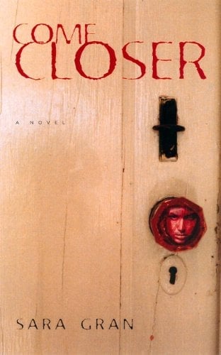Come Closer by Sara Gran