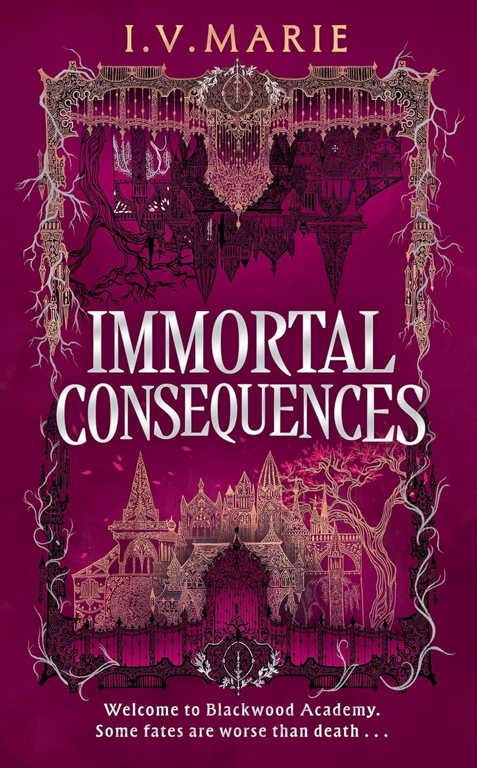 Immortal Consequences by I.V. Marie