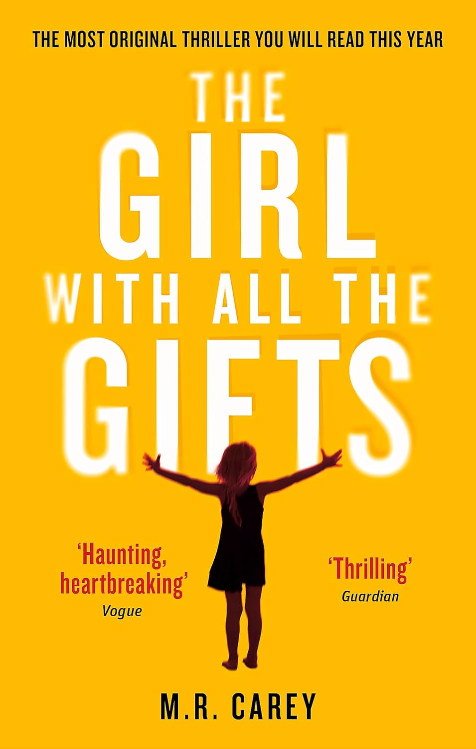 The Girl with All the Gifts by M. R. Carey