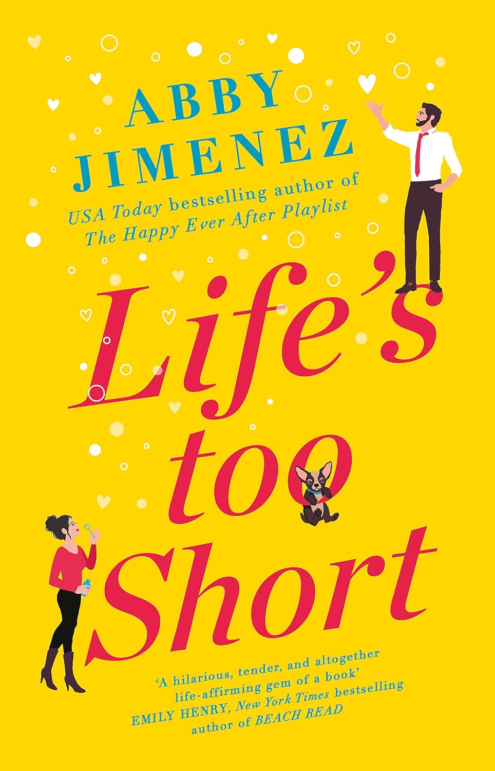 Life’s Too Short by Abby Jimenez