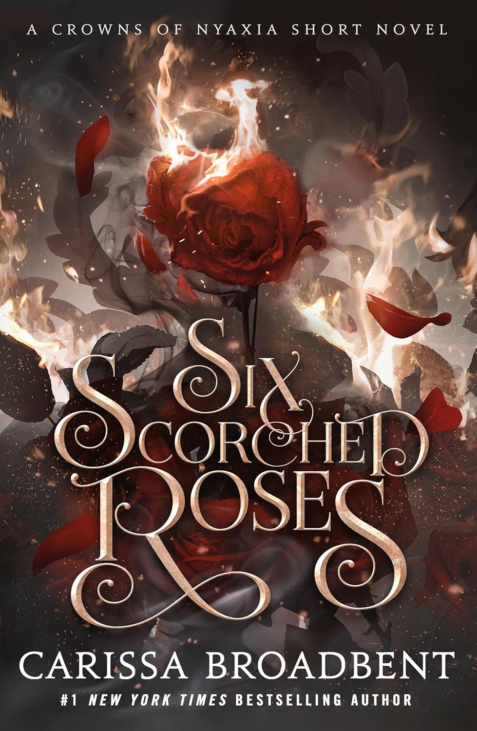 Six Scorched Roses by Carissa Broadbent