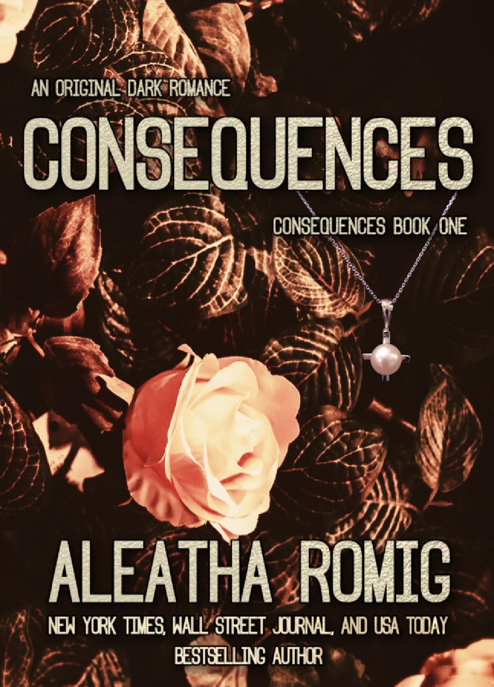 Consequences by Aleatha Romig