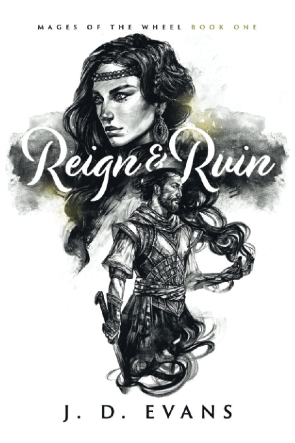Reign & Ruin by J.D. Evans