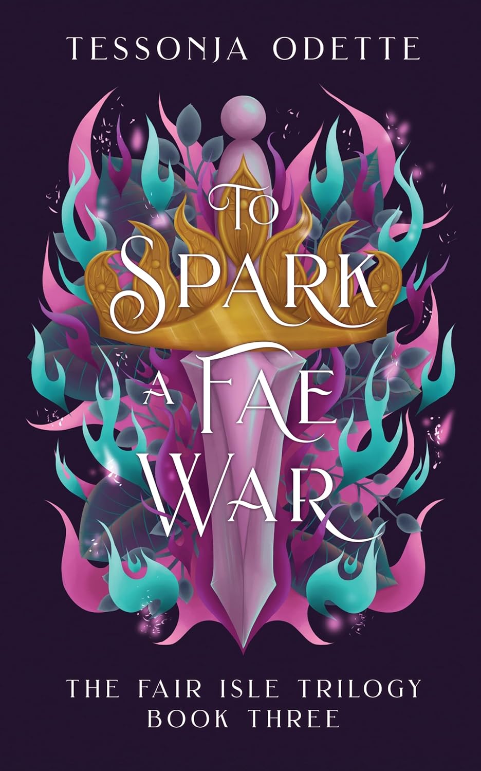 To Spark a Fae War by Tessonja Odette