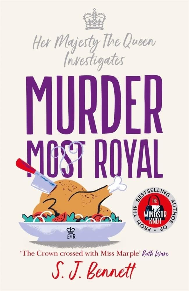 Murder Most Royal by S.J. Bennett