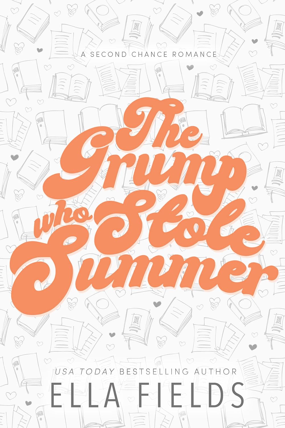 The Grump Who Stole Summer by Ella Fields