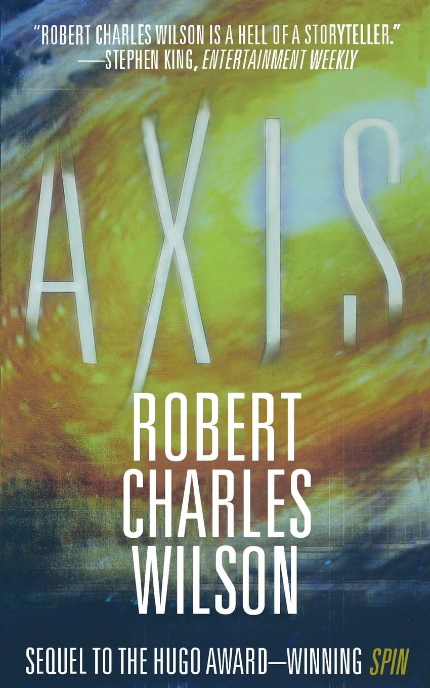 Axis by Robert Charles Wilson