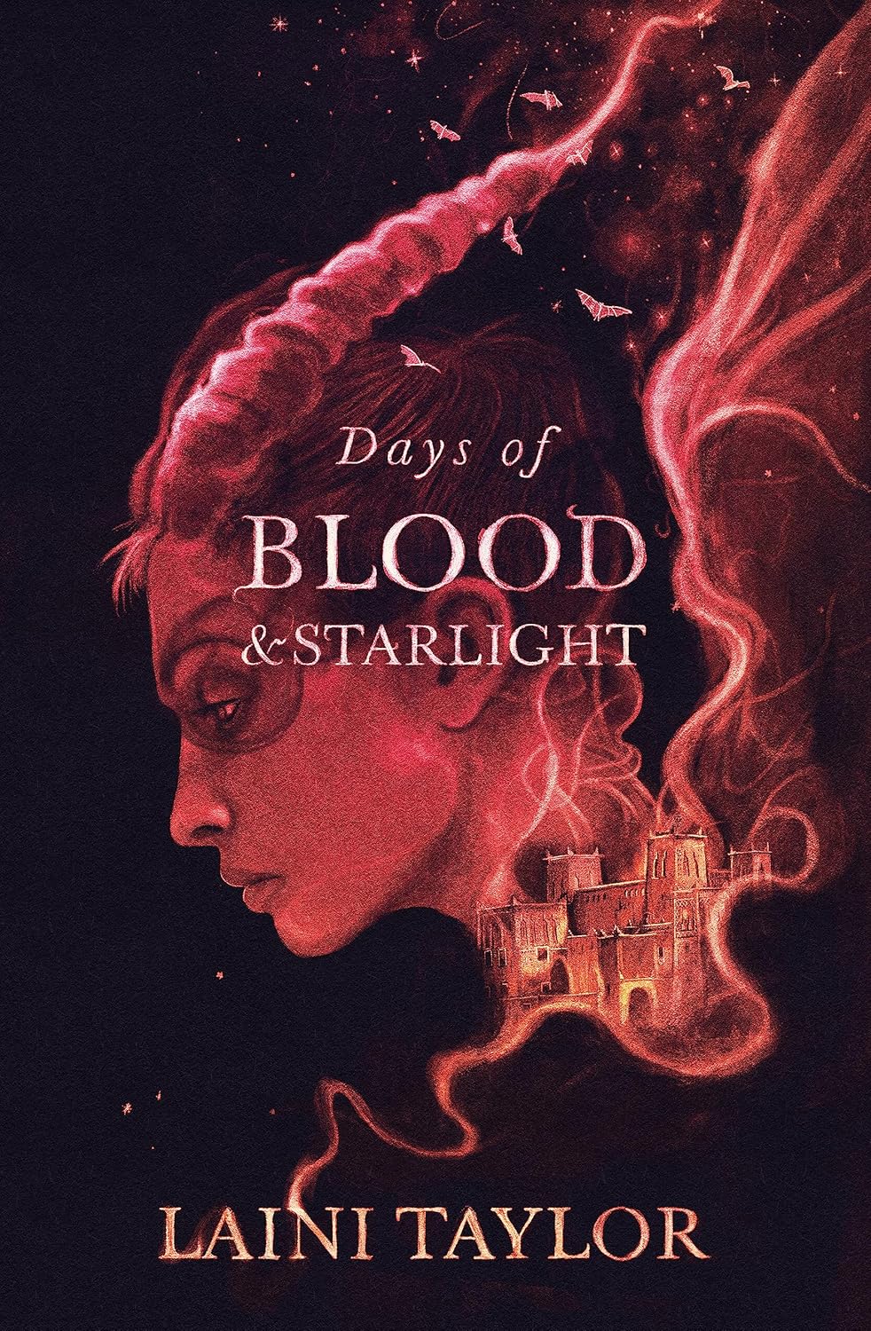 Days of Blood and Starlight by Laini Taylor