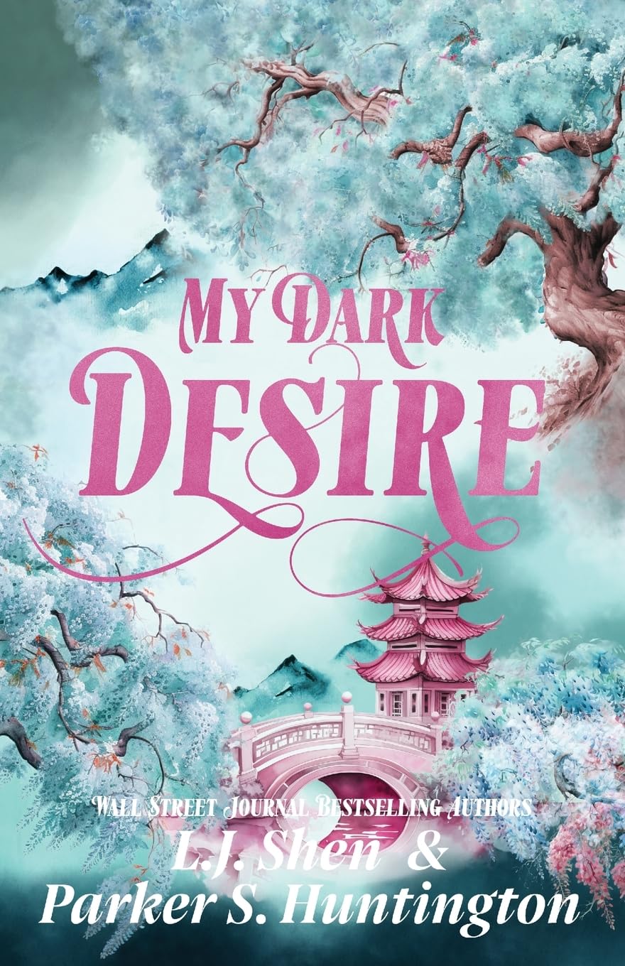 My Dark Desire by L.J. Shen; Parker S. Huntington