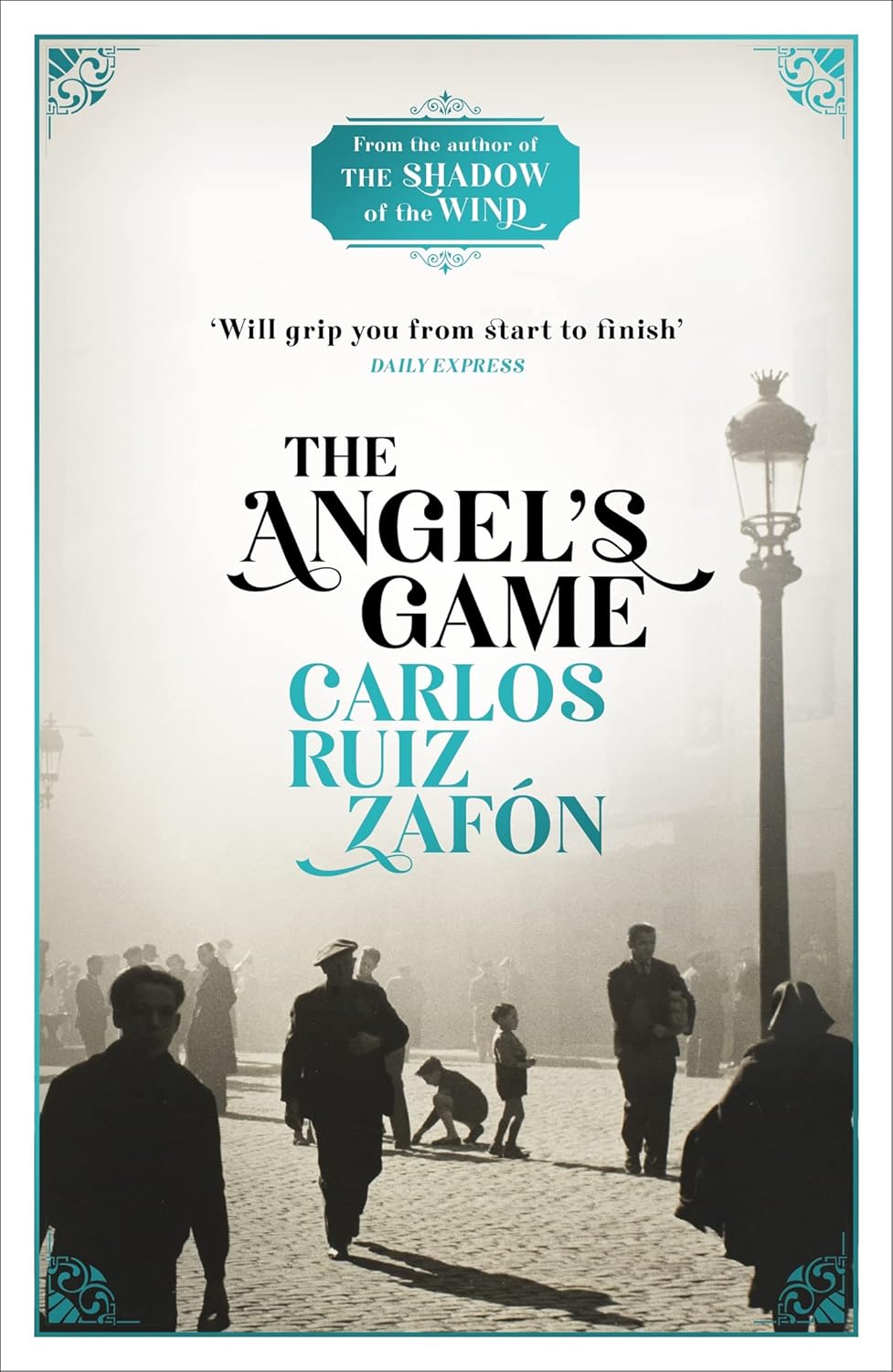 The Angel’s Game by Carlos Ruiz Zafon