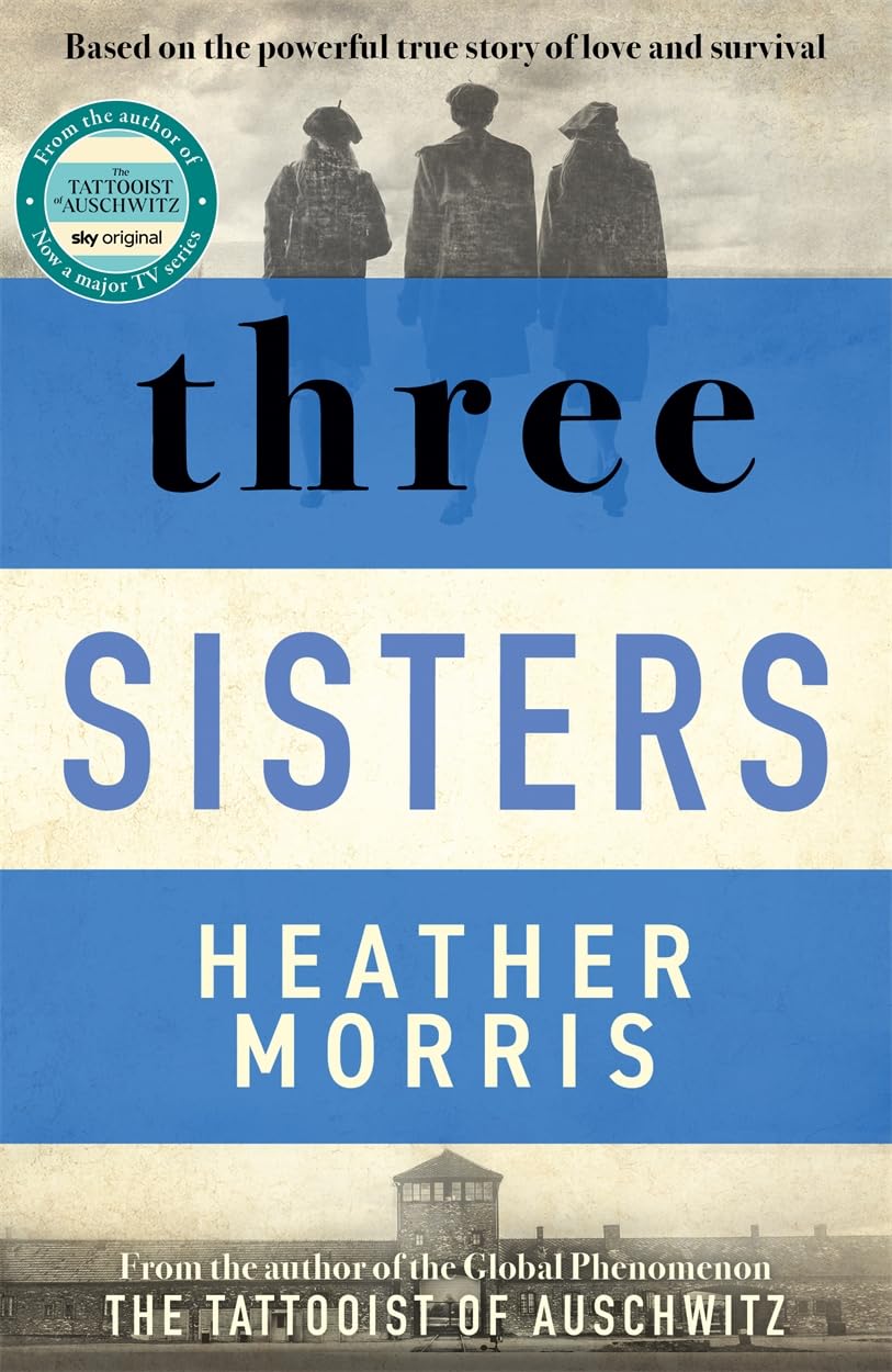 Three Sisters by Heather Morris