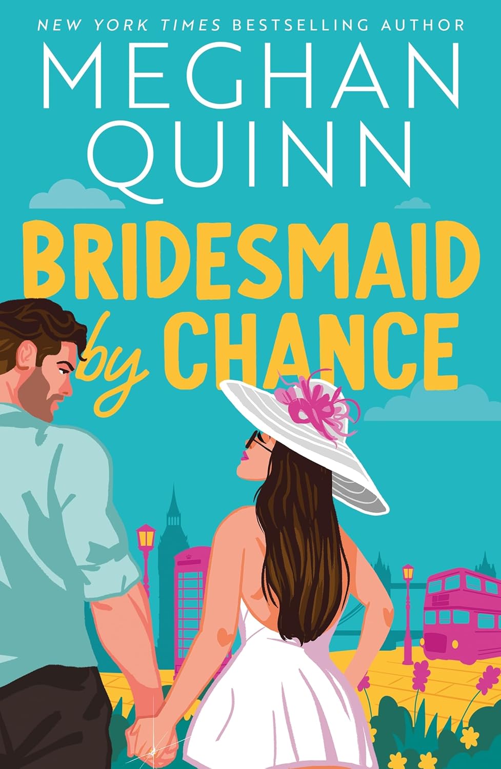 Bridesmaid by Chance by Meghan Quinn
