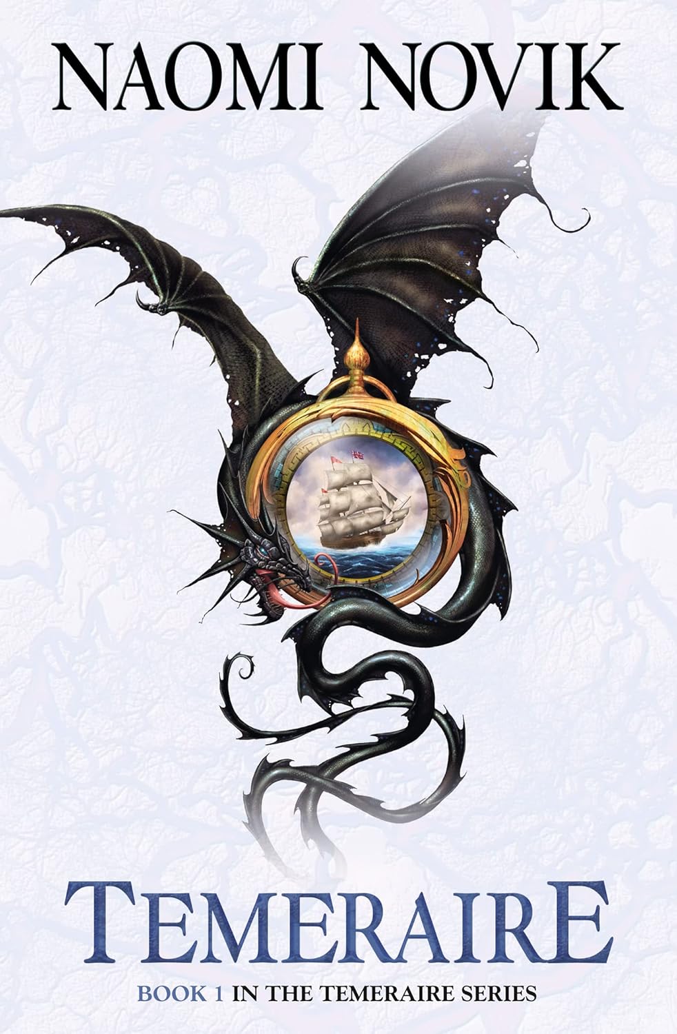 His Majesty’s Dragon by Naomi Novik