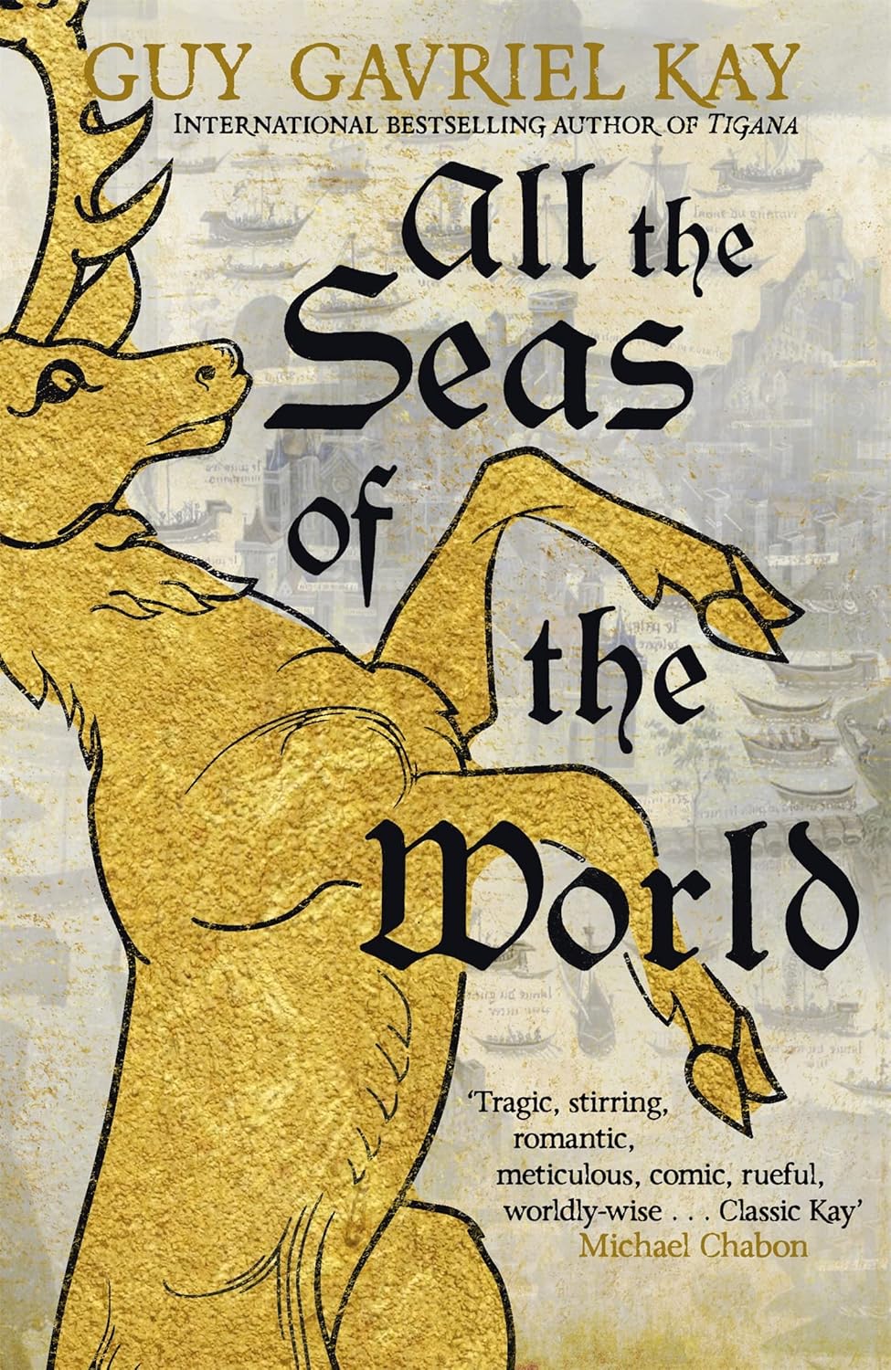 All the Seas of the World by Guy Gavriel Kay