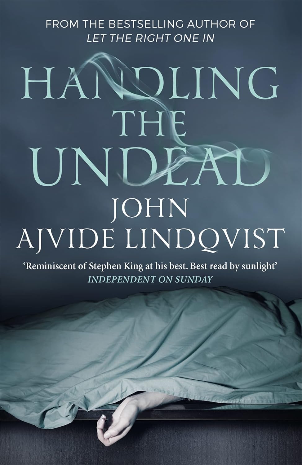 Handling the Undead by John Ajvide Lindqvist