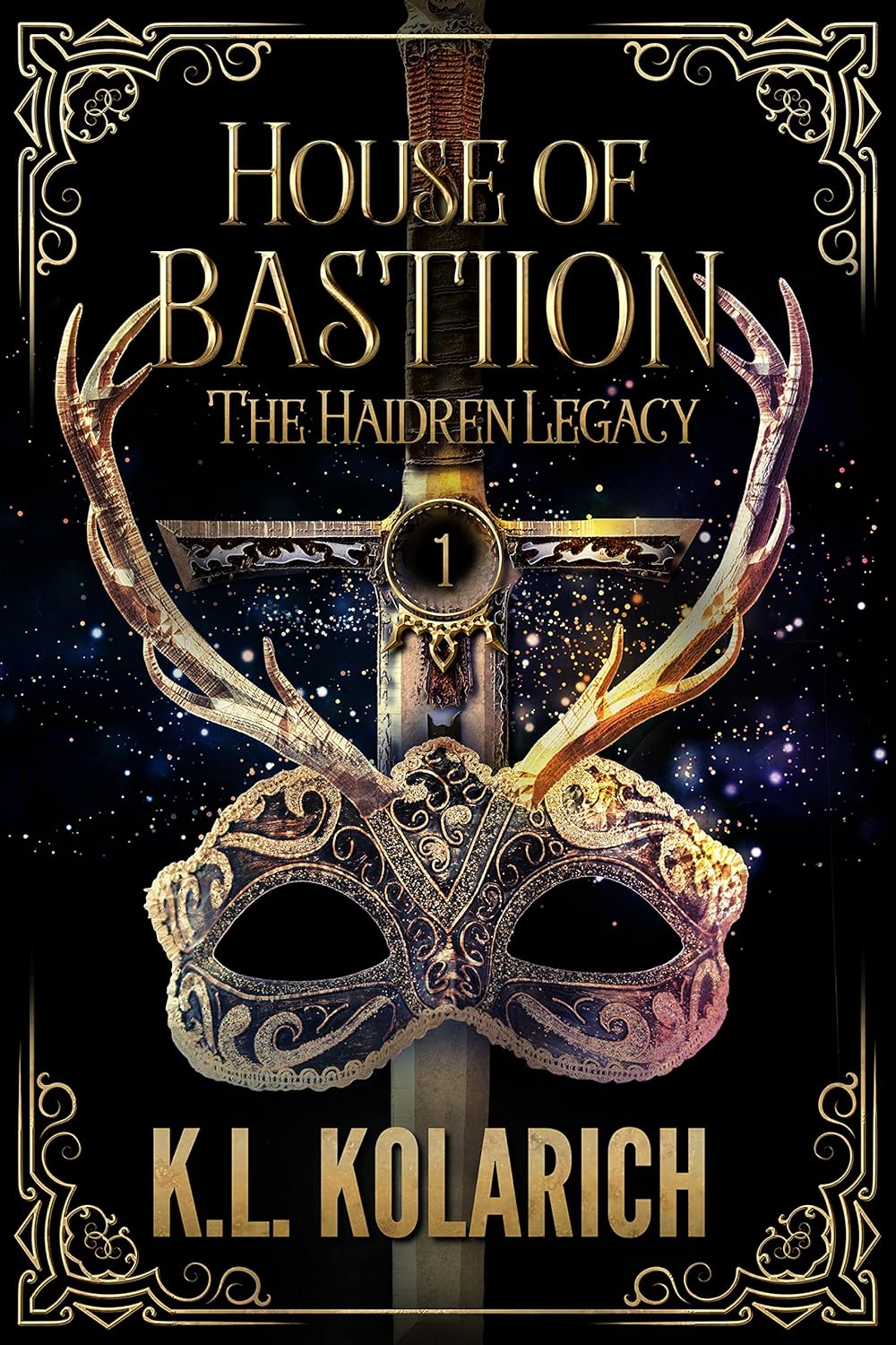 House of Bastiion by K. L. Kolarich